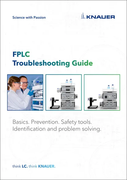 KNAUER FPLC Troubleshooting Guide KNAUER FPLC Troubleshooting Guide