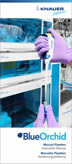 KNAUER BlueOrchid – Manual Pipettes – Instructions