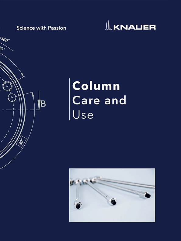 KNAUER HPLC Column Care and Use KNAUER HPLC Column Care and Use