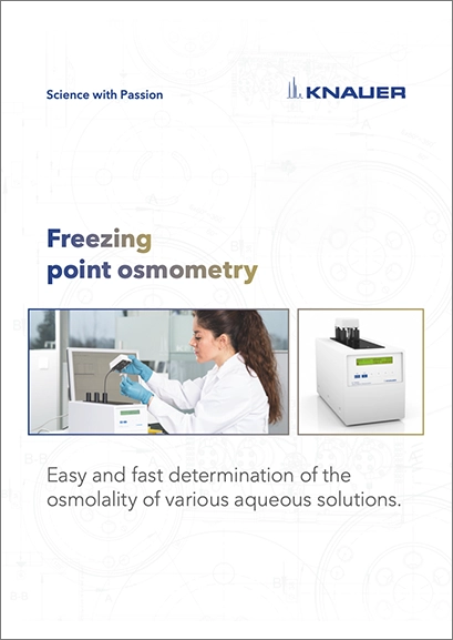 Freezing Point Osmometry by KNAUER Brochure Freezing Point Osmometry by KNAUER Brochure